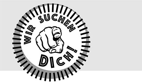 Wir suchen dich!