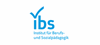 IBS Institut für Berufs- und Sozialpädagogik gGmbH