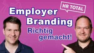 HR Total: So geht Employer Branding erfolgreich mit Marcus Merheim
