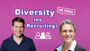 HR Total Deep Dive mit Ina Ferber zu Diversity Recruiting