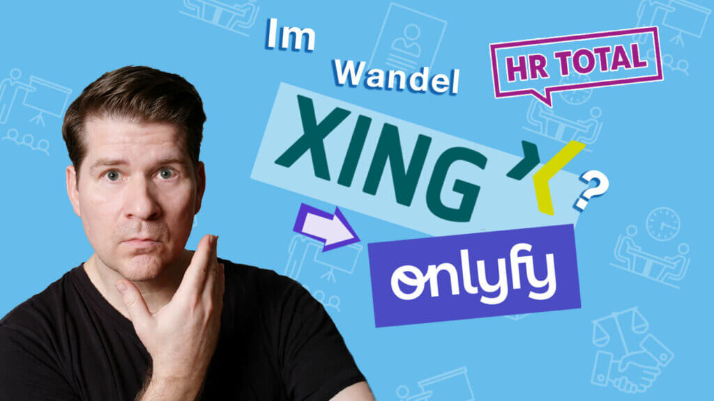 HR Total News: Großer Wandel bei XING - Wie sieht die Zukunft der Business Networks für HR aus?