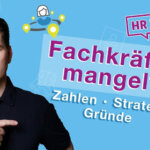 HR News: Fachkräftemangel hausgemacht? Beste Strategien & neue Zahlen (feat. Henner Knabenreich)