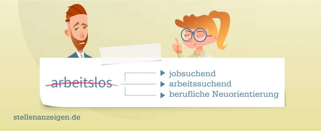 Statt "arbeitslos" andere Begriffe im Lebenslauf verwenden